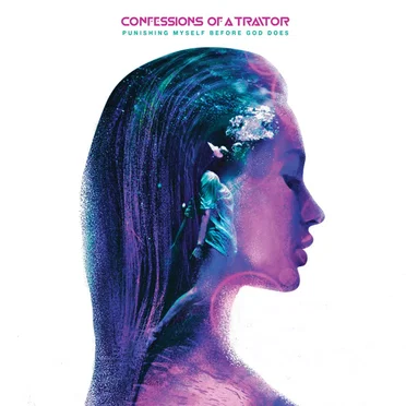 Punishing Myself Before God Does by Confessions of a Traitor - album cover