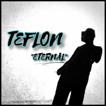 Eternal by Teflon - album cover
