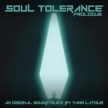 Soul Tolerance: Prologue - An Original Soundtrack