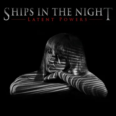 Latent Powers by Ships In The Night - album cover