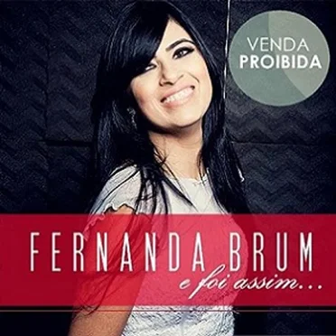 E Foi Assim... by Fernanda Brum - album cover