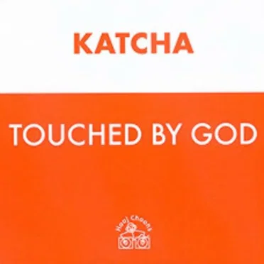Touched by God by Katcha - album cover