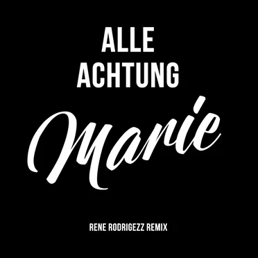 Marie (Rene Rodrigezz remix edit) by Alle Achtung - album cover