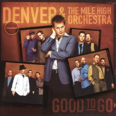 Good To Go by Denver and the Mile High Orchestra - album cover