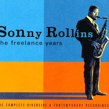 The Freelance Years: The Complete Riverside & Contemporary Recordings