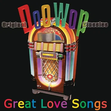 Doo Wop - Great Love Songs by Various Artists - album cover