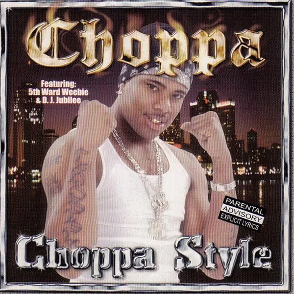 Choppa Style