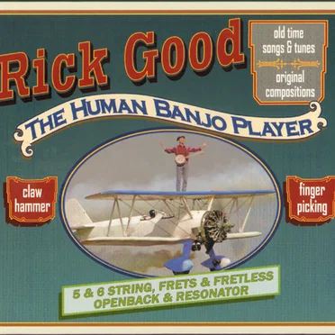 The Human Banjo Player by Rick Good - album cover