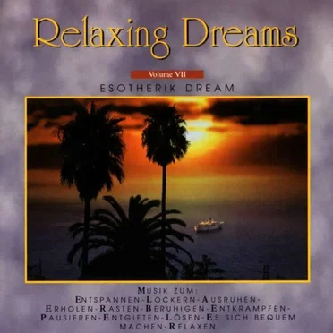 Relaxing Dreams, Volume VII: Esotherik Dream