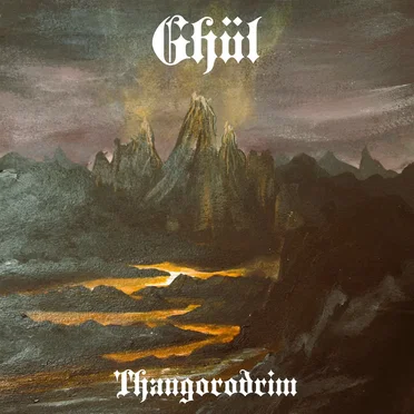 Thangorodrim by Ghül - album cover