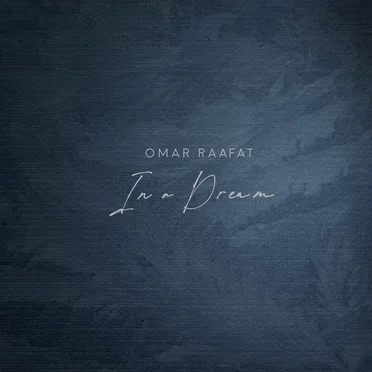 In a Dream by Omar Raafat - album cover