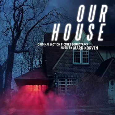 Our House: Original Motion Picture Soundtrack