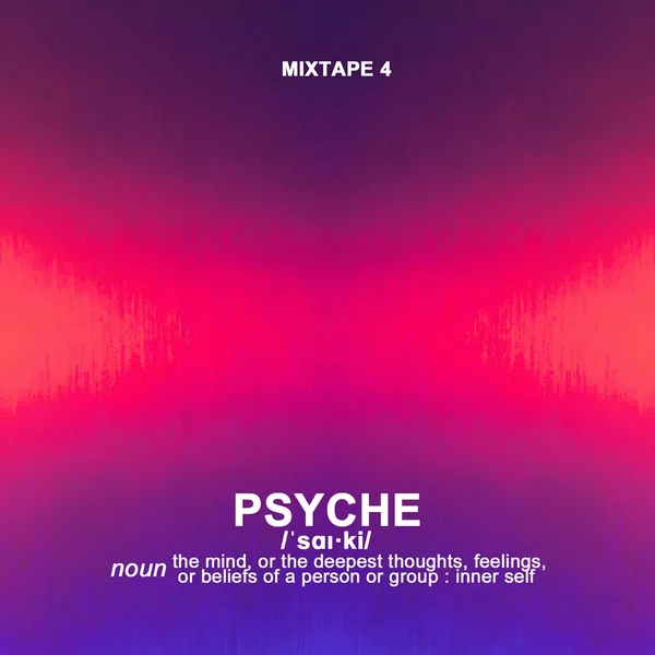 MIXTAPE [ PSYCHE ]