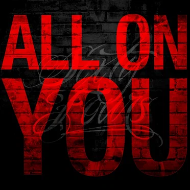 All on You