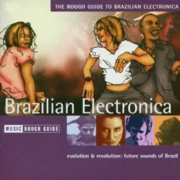 The Rough Guide to Brazilian Electronica by Various Artists - album cover