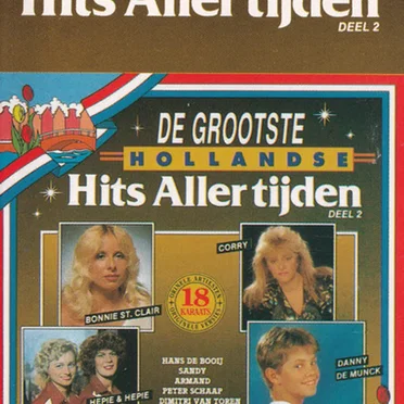 De grootste Hollandse hits allertijden, deel 2 by Various Artists - album cover