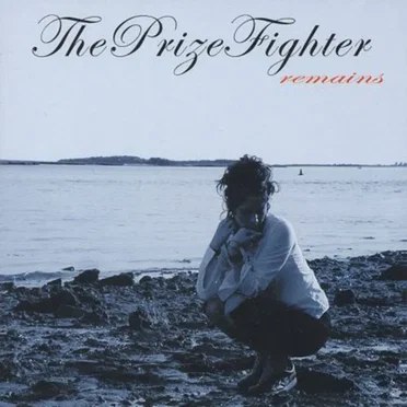 Remains by The Prize Fighter - album cover