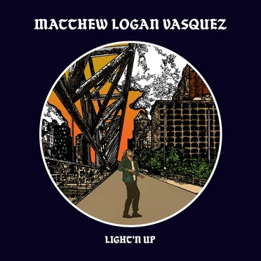 Light’n Up by Matthew Logan Vasquez - album cover