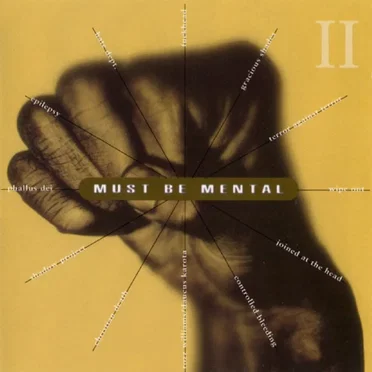 Must Be Mental Vol. II by Various Artists - album cover