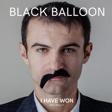 I Have Won (Not Really) by Black Balloon - album cover