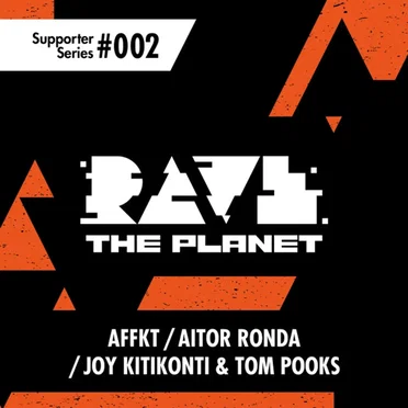 Rave The Planet: Supporter Series #002 by Various Artists - album cover