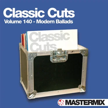 Mastermix Classic Cuts, Volume 140: Modern Ballads by Various Artists - album cover
