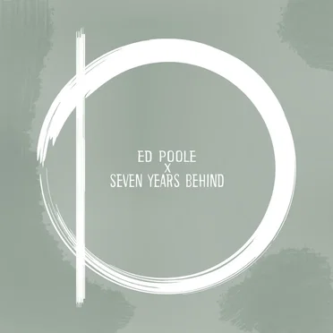 Ed Poole & Seven Years Behind Split