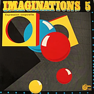 Imaginations 5 - Expression Corporelle by Benoît Charvet - album cover