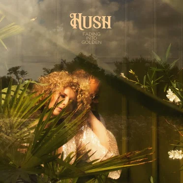 Fading Into Golden by Hush - album cover