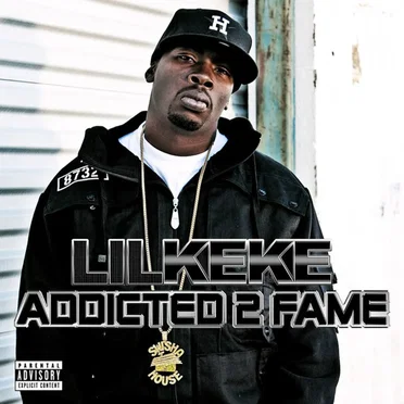 Addicted 2 Fame by Lil’ KeKe - album cover