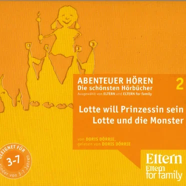 Lotte will Prinzessin sein / Lotte und die Monster by Doris Dörrie - album cover