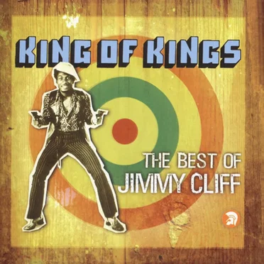 King of Kings: The Best of Jimmy Cliff