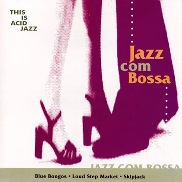 This Is Acid Jazz: Jazz Com Bossa by Various Artists - album cover