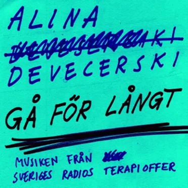 Gå för långt by Alina Devecerski - album cover