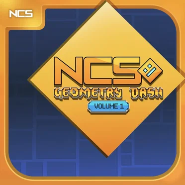 NCS X Geometry Dash: Volume 1 by Various Artists - album cover