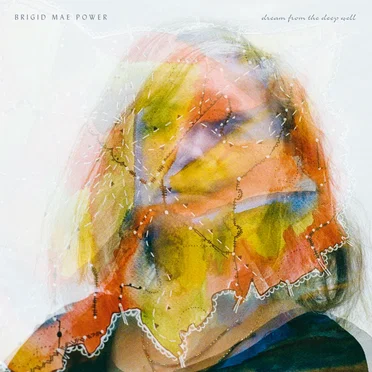 Dream from the Deep Well by Brigid Mae Power - album cover