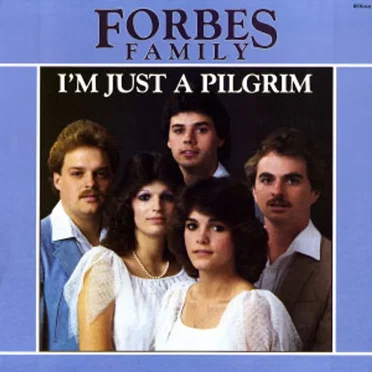 I'm Just a Pilgrim by Forbes Family - album cover