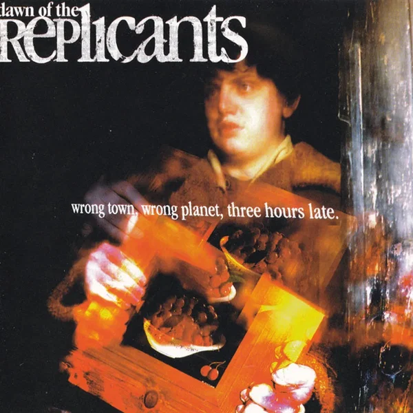 Wrong Town, Wrong Planet, Three Hours Late