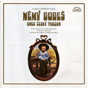 Němý Bobeš aneb Český Tarzan by Jára Cimrman - album cover