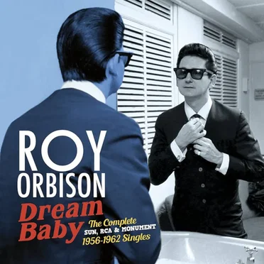 Dream Baby: The Complete Sun, RCA & Monument 1956-1962