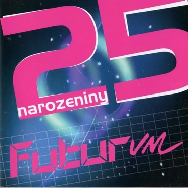 25. Narozeniny by Futurum - album cover
