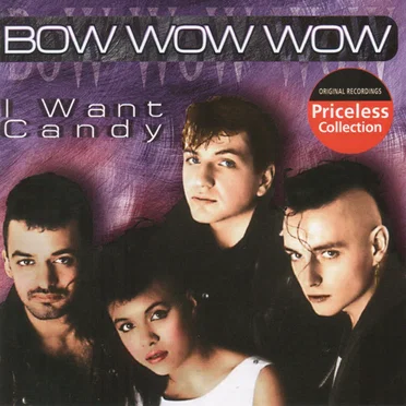 I Want Candy: The Best of Bow Wow Wow