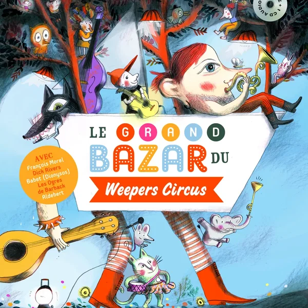Le grand bazar du Weepers Circus