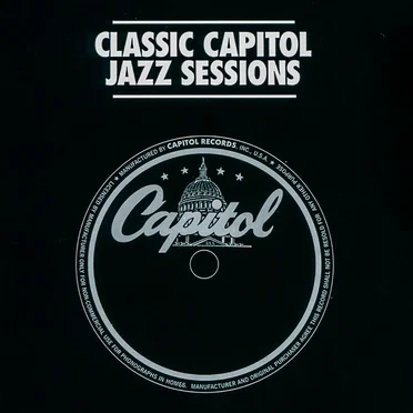 Classic Capitol Jazz Sessions by Various Artists - album cover