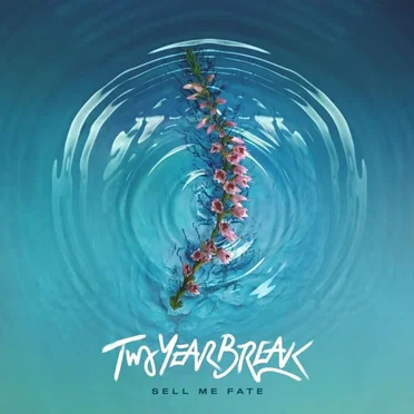 Sell Me Fate by Two Year Break - album cover
