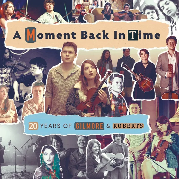 A Moment Back In Time - 20 Years of Gilmore & Roberts