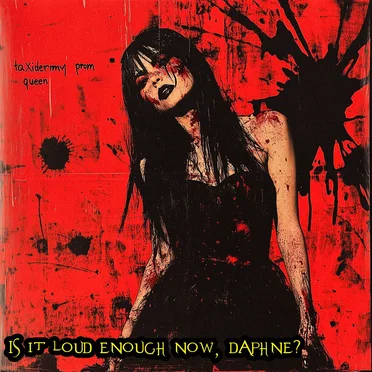Taxidermy Prom Queen (Loud Enough, Daphne? mix)