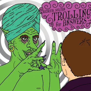 Trolling for Answers by Redrick Sultan - album cover