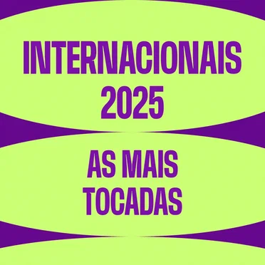 Internacionais 2025 - As mais tocadas by Various Artists - album cover