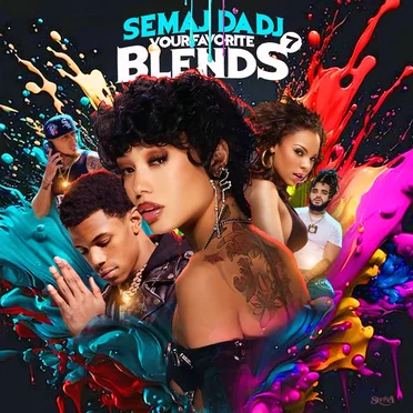 Your Favorite Blends 7 by Semaj da DJ - album cover